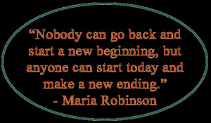 ... New Beginning, But Anyone Can Start Today And make A New Ending