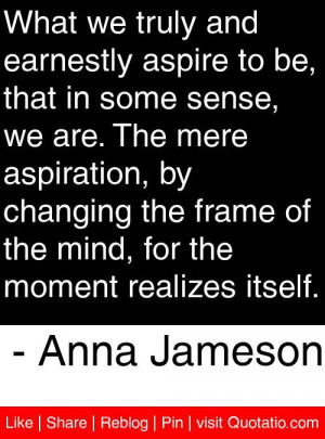 ... mind for the moment realizes itself anna jameson # quotes # quotations