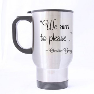 Quotes Mugs “We Aim To Please” Stainless Steel Travel Mug ($20 ...