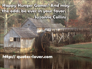 Happy Hunger Games! And may the odds be ever in your favor.