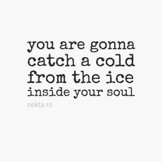 Cold Heartless Quotes | cold #soul #quotes #nekta More