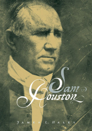 Start by marking “Sam Houston” as Want to Read: