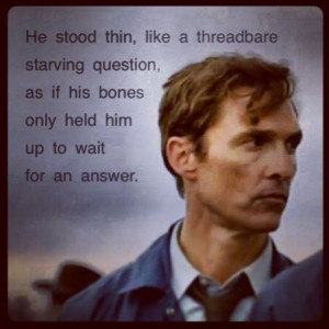 True Detective, Matthew McConaughey as Rust Cohle