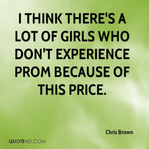 ... Girls Who Don’t Experience Prom Because Of This Price. - Chris Brown