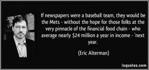 quotes mets if newspapers were a baseball team they would be the mets ...