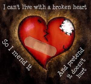 Can’t Live With Broken Heart