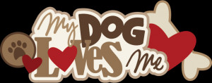My Dog Loves Me SVG scrapbook title dog svg files svg files for ...