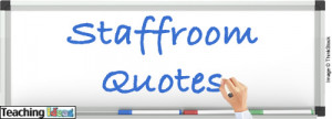 ... Quotes School Club Resources Staffroom Quotes Transition Activities