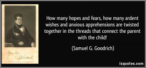 How many hopes and fears, how many ardent wishes and anxious ...