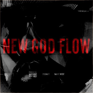 New God Flow Kanye West Pusha