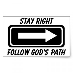 stay right --- follow God's path