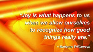 chose these joy quotes because they all emphasized the importance of ...