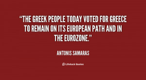 The Greek people today voted for Greece to remain on its European path ...