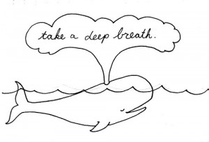 Take a deep breath.