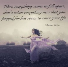 When everything seems to fall apart, that’s when everything new that ...