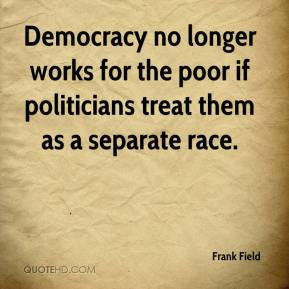 ... works for the poor if politicians treat them as a separate race