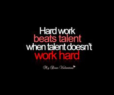 Hard work beats talent when talent doesn't work hard. #quotes