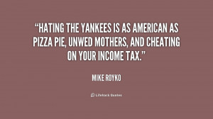 quote-Mike-Royko-hating-the-yankees-is-as-american-as-210955.png