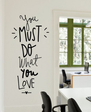 ... What You Love: This decal should be on every wall of our home office