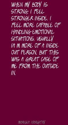 stronger inside. I feel more capable of handling emotional situations ...