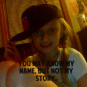 You May Know My Name But Not My Story