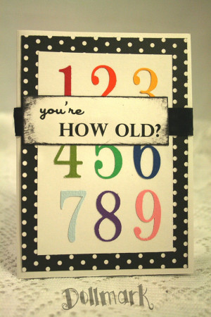 How Old Funny Happy Birthday Card Perfect For Any Age Humor