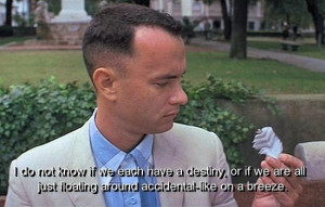 Forrest gump, quotes, sayings, destiny, movie quote