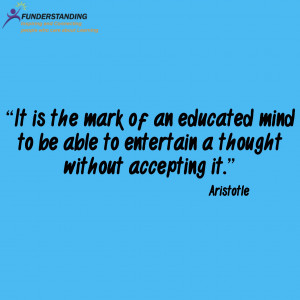 Mind Games Quotes Of an educated mind to be