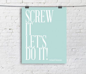 Screw it Lets Do it - Typography Poster - Quote Print - Typographic ...