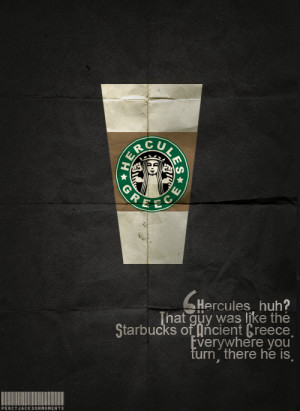 The Heroes of Olympus Hercules like Starbucks