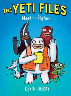 ... by marking “The Yeti Files #1: Meet the Bigfeet” as Want to Read
