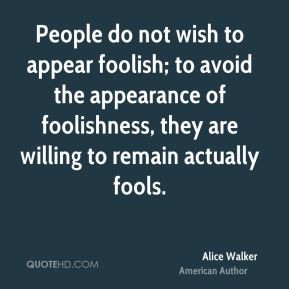 Foolishness Quotes