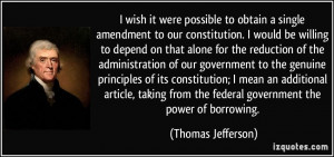 wish it were possible to obtain a single amendment to our constitution ...