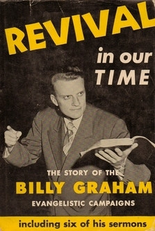 The Story of the Billy Graham Evangelistic Campaigns includingSix of ...