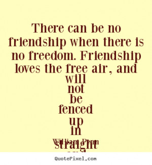 Friendship Quotes Famous William Penn
