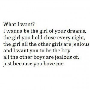 want to be the only girl in his life