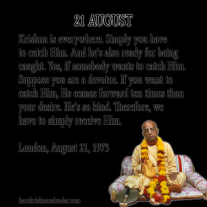 ... quotes of Srila Prabhupada, which he spock in the month of August