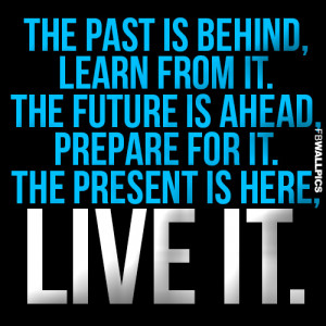 The Present Is Here Thomas S. Monson Advice Quote Picture