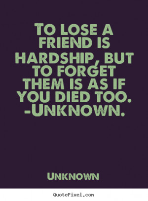 Losing A Best Friend Quotes And Sayings