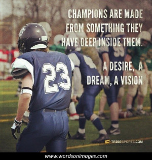 Champions are Made Football Quote