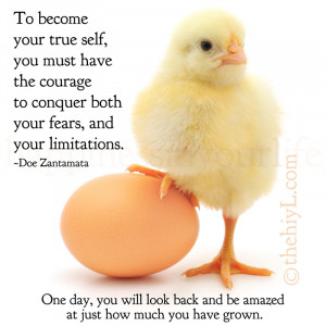 the courage to conquer both your fears, and your limitations. One day ...