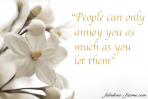 quotes about people annoying you