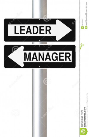 ... one way street signs on the concepts of leadership versus management