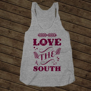 South on a Athletic Grey Racerback #love #southern #sayings #quotes ...
