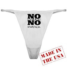 NO Means...but yes Classic Thong for