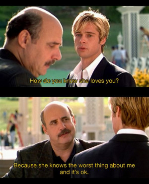 ... she knows the worst thing about me and it's ok - Meet Joe Black (1998