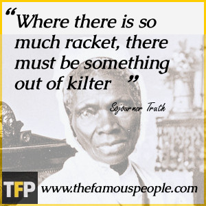 By Sojourner Truth Quotes. QuotesGram