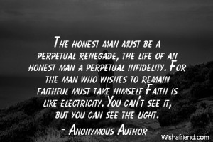 faith-The honest man must be a perpetual renegade, the life of an ...