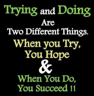 Trying and Doing Are Two Different