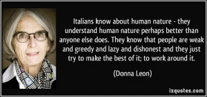 Italians know about human nature - they understand human nature ...